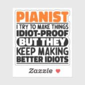 Sticker Pianiste J'Essaie De Faire Des Choses Drôle Drôle  (Feuille)