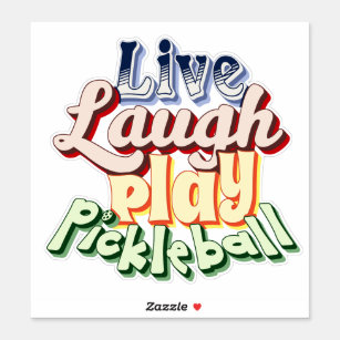 Sticker Pickleball Cadeau Live Lauder Jouer Pickle Ball