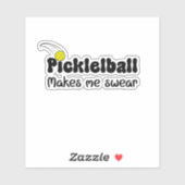 Sticker Pickleball me fait jurer - Funny Pickleball (Feuille)