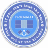 Sticker Pickleball : Si vous ne pouvez pas prendre la chal (Devant)