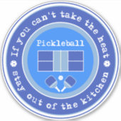 Sticker Pickleball : Si vous ne pouvez pas prendre la chal (Devant)