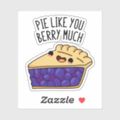 Sticker Pie Comme Vous Berry Beaucoup Drôle Pie Pun (Feuille)