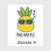 Sticker Pin-nap-ple Funny Fruit Pun à ananas (Feuille)