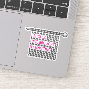 Sticker Pink & Grey J'Aurais Dû Apporter Mon Tricot