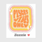 Sticker Pisces Vibes Only, Soft Girl Aesthetic Horoscope  (Feuille)