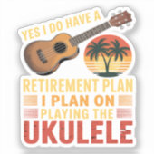 Sticker Plan de retraite Ukulele Drôle (Recto)