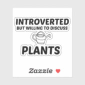 STICKER PLANTES PRÉSENTÉS MAIS PRÊTS À DISCUTER (Feuille)