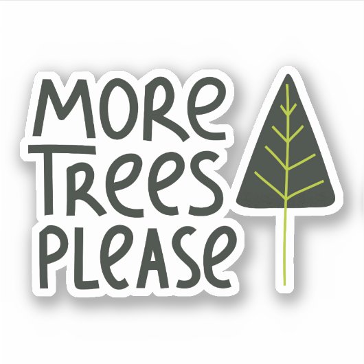 Sticker Plus d'arbres S'il vous plaît (Devant)