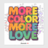 Sticker Plus de couleur, plus d'amour, typographie ludique (Feuille)