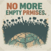Sticker Plus de promesses vides" - Grève climatique Vintag (Devant)