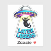 Sticker Plus Tard Les Perdants Abduction De Chat Alien Vin (Feuille)
