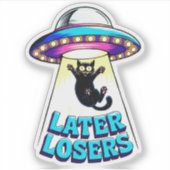 Sticker Plus Tard Les Perdants Abduction De Chat Alien Vin (Devant)