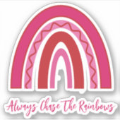 Sticker Plutôt Rose "Toujours Chasser Les Arcs-En-Ciel" Vi (Devant)