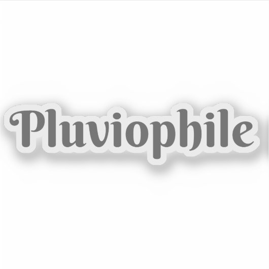 Sticker Pluviophile (gris) (Devant)