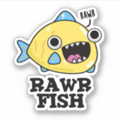 Sticker Poisson Rawr Funny Animal Pun (Devant)