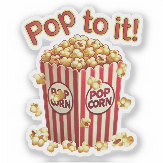 Sticker Poppin' avec Style - "Pop to it!" (Devant)