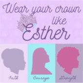 Sticker Portez Votre Couronne Comme Esther (Devant)