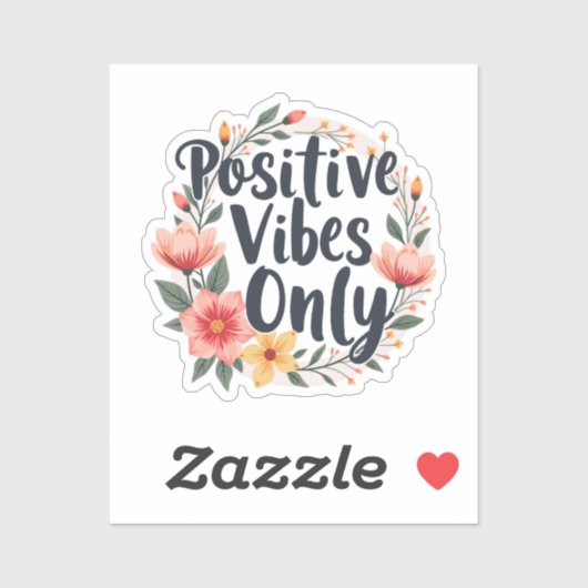 Sticker Positive Vibes Only Floral Wreath Design (Feuille)