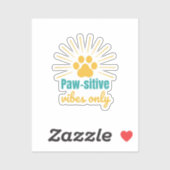 Sticker Positive Vibes Paw Print – Fun Animal Lover Gift (Feuille)