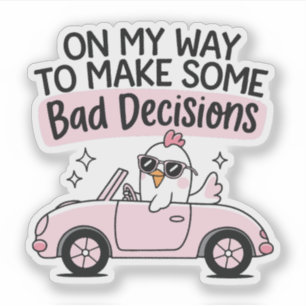 Sticker Poulet Conduisant  En Route Pour Prendre De Mauvai