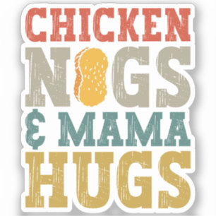 Sticker Poulets et Mama Hugs Toddler Nugget Lover