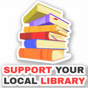 Sticker Pour les amoureux des livres - Soutenez votre bibl