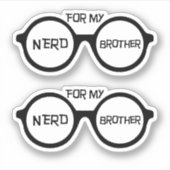 Sticker Pour mon frère nerd (Devant)