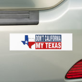 Sticker pour pare-chocs Dont California My Texas (En voiture)