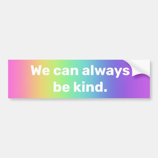 Sticker pour pare-chocs Rainbow "We Can Always Be (Devant)