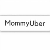 Sticker pour voiture MommyUber (Devant)