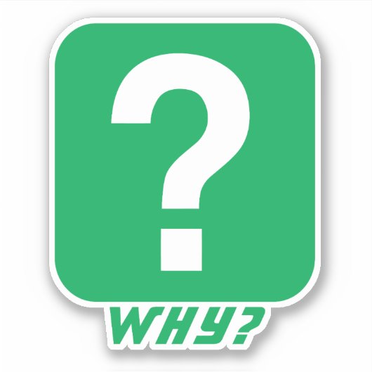 Sticker Pourquoi ? (Devant)