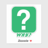 Sticker Pourquoi ? (Feuille)