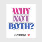 Sticker Pourquoi pas les deux? (Feuille)