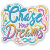 Sticker Poursuivez vos rêves (Devant)