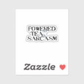 Sticker Powered by Tea & Sarcasm (Feuille)