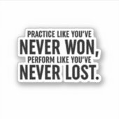 Sticker Pratiquez comme vous n'avez jamais gagné (Devant)