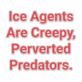 Sticker Prédateurs de glace pervers effrayants Hankamer Ar (Devant)