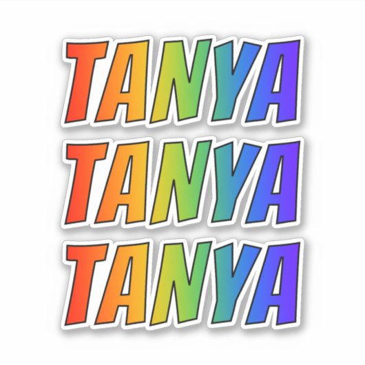Sticker Prénom "TANYA" avec colorant arc en ciel amusant (Devant)