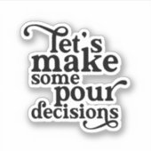 Sticker Prenons des décisions pour (Devant)