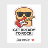 Sticker Préparez-Vous À Rocher Funny Rocker Pun Pain Fil (Feuille)