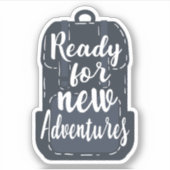 Sticker Prêt Pour De Nouvelles Aventures (Devant)