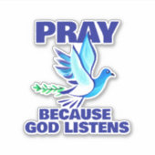 Sticker PRIE parce que Dieu écoute (Devant)