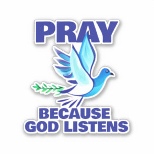 Sticker PRIE parce que Dieu écoute