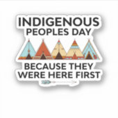 Sticker Prix Indigenous Peoples Day They Were Here First N (Devant)