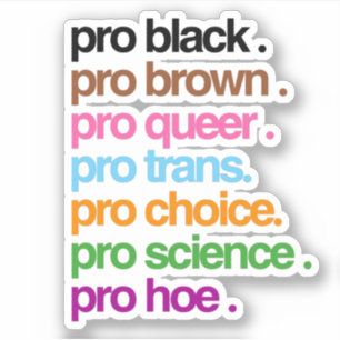Sticker Pro Black Pro Brown Pro Queer