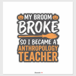 Sticker Professeur d'anthropologie Balai d'Halloween Casse