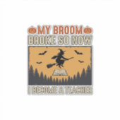 Sticker Professeur d'Halloween Balai Cassa Conception Vint (Devant)