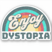 Sticker Profitez de Dystopia | Sarcastic Woke Arc-en-ciel (Devant)