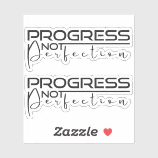 Sticker Progrès non perfection