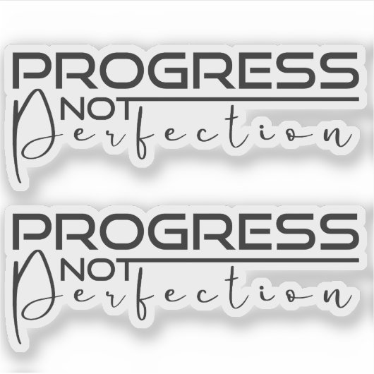 Sticker Progrès non perfection (Devant)